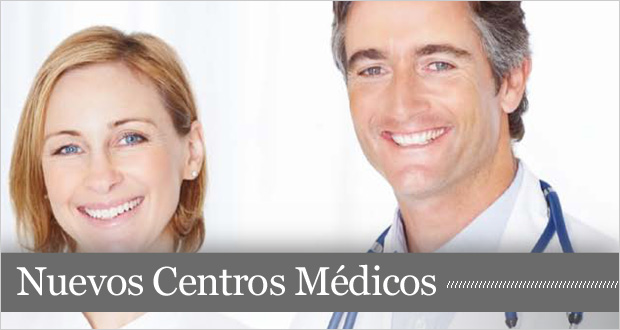 Nuevos Centros M&eacute;dicos
